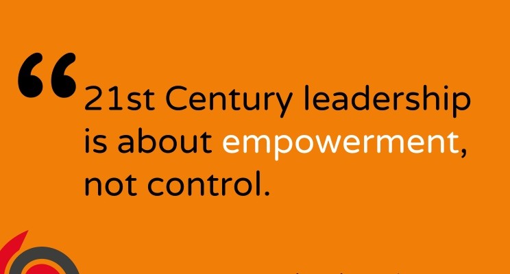 21st century leadership is about empowerment, not control